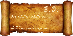 Bankós Dénes névjegykártya